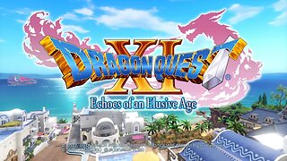 Story Time with Ace Silver Fanng Dragon Quest XI: Echoes of an Elusive Age Episode 10