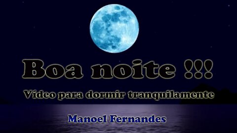 Boa noite - Vídeo para dormir tranquilamente