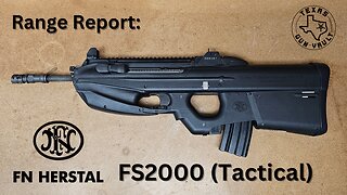Range Report: FN FS2000 Tactical (The Tactical "Tuna")