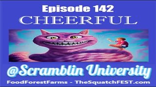 @Scramblin University - Episode 142 - CHEERFUL