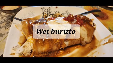 Wet buritto #mexicanfood #burito