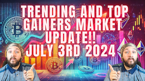 What's Trending And Top Gainers Market update!! July 3rd 2024