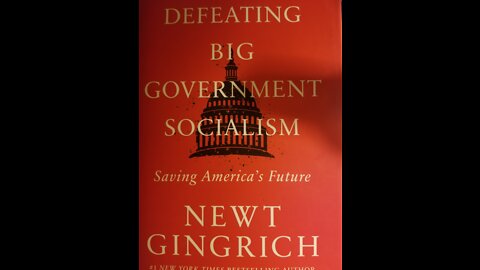 Book Club: "Defeating Big Government Socialism" by Newt Gingrich