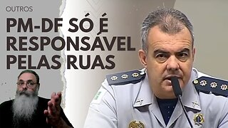 CORONEL NAIME na CPMI 8J: GOLPISTAS estavam nos HOTÉIS e RESPONSABILIDADE dos PRÉDIOS é dos PODERES