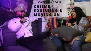 CAFECONCOLU ON CHISME, SQUIRTING AND OUTGROWING PEOPLE | AUHAUH PODCAST #5