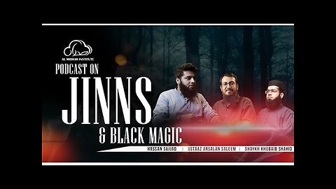 LIVE PODCAST _ JINNS & BLACK MAGIC _ Al Midrar Institute