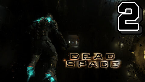 No Going Back -Dead Space Remake Ep. 2
