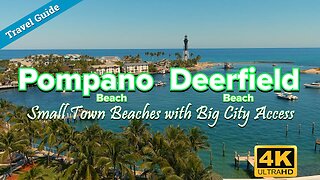 Pompano & Deerfield Beach - Small Town Beaches with Big City Access