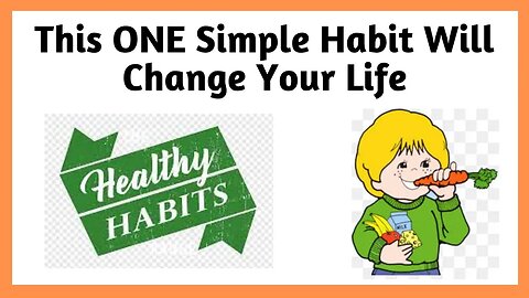This ONE simple habbit will change your life