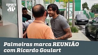 Exclusivo! Palmeiras marca REUNIÃO com Ricardo Goulart!