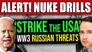 BREAKING: NUKE DRILLS! Russia Threatens to Send Other Nations Weapons to Strike the US (World War 3)