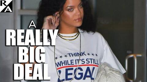 Why Rihanna's T-Shirt is a Big Dang Deal: Billionaire Pop Star Breaks with the Narrative