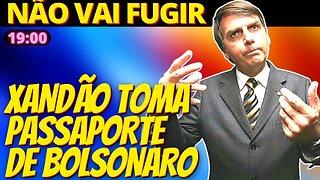 19h Moraes determina apreensão de armas e passaporte de Bolsonaro