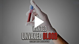 A Call For Unvaxxed Blood