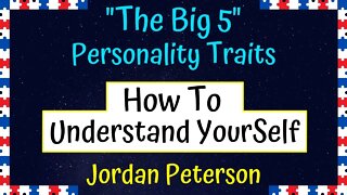 "What Are You Are Like Compared to Others?" Jordan Peterson's Personality Test