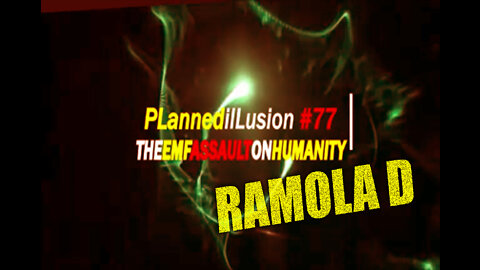 PLANNEDILLUSION NEWS WEEKLY #77 - THE EMF ASSAULT ON HUMANITY - RAMOLA D