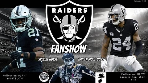 #Raiders Fan Show Episode #45 with @Raider_mob_boss