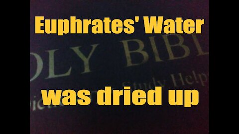 Revelation 16:12 Euphrates' Water was dried up, that the way of the kings of the east be prepared