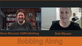 Bobbing Along With Bob: Episode 10