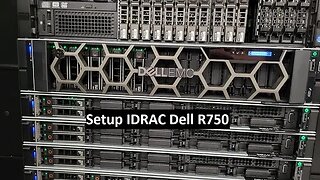 IDRAC Setup Dell R750 PowerEdge