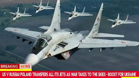 🔴 Poland-Ukraine War: Ukraine transfers jets during America vs Russia!