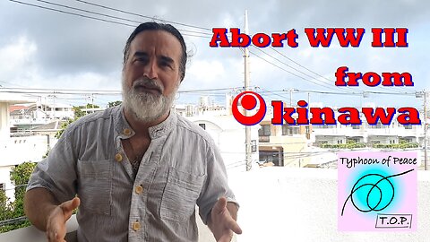 Abort World War III from Okinawa