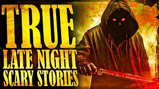 4 True Scary LATE NIGHT Horror Stories #truescarystories #creepy #latenight