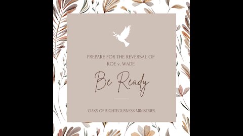Episode 7: Be Ready: Prepare for the Reversal of Roe v. Wade