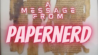 A MESSAGE FROM PAPERNERD