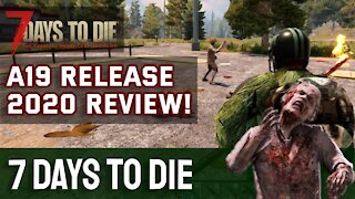 First Impression Game Review! - 7 Days to Die - Alpha 19 Version 2020 - Ep 1