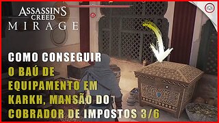 AC Mirage, Como conseguir o baú de equipamento em Karkh, Mansão do Cobrador de Impostos #3/6