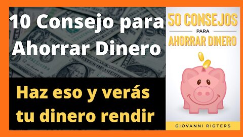 10 Consejos para Ahorrar Dinero - Audio Libros