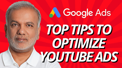 Top Tips To Optimize YouTube Ads