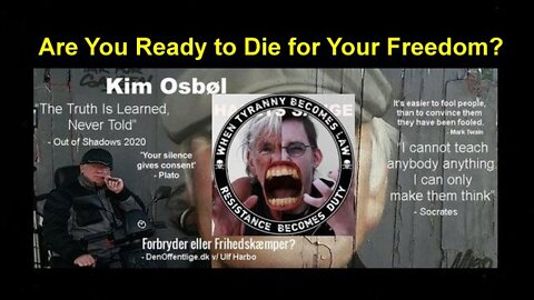 Kim Osbøl: Are You Ready to Die for Your Freedom? (Reloaded) [06.05.2022]