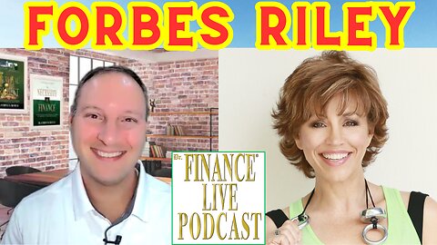 Dr. Finance Live Podcast Episode 56 - Dr. Forbes Riley Interview - Celebrity TV Host - Pitch Queen