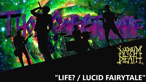 WRATHAOKE - Napalm Death - Life? / Lucid Fairytale (Karaoke)