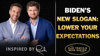 Biden's New Slogan Lower Your Expectations