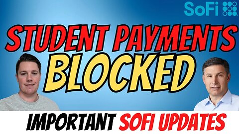 Student Forgiveness Blocked │ What it MEANS For SoFi │ Important $SOFI Updates