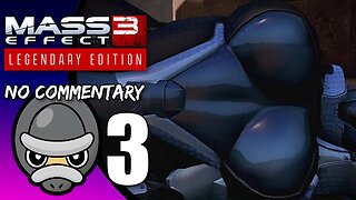 Part 3 // [No Commentary] Mass Effect 3: Legendary Edition - Xbox Series S Gameplay