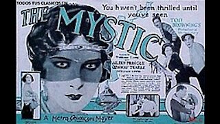 The Mystic (1925) | Directed by Tod Browning - Full Movie