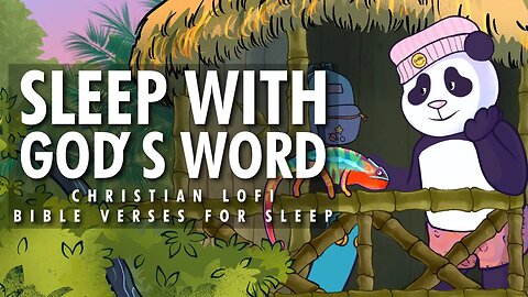 Peaceful Bible Verses For Sleep + Christian Lofi to sleep/study/relax/pray