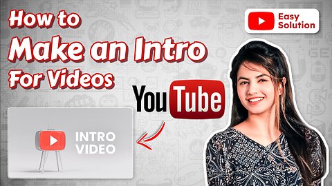 How to make a YouTube intro
