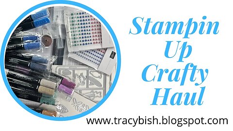 Stampin Up Crafty Haul!