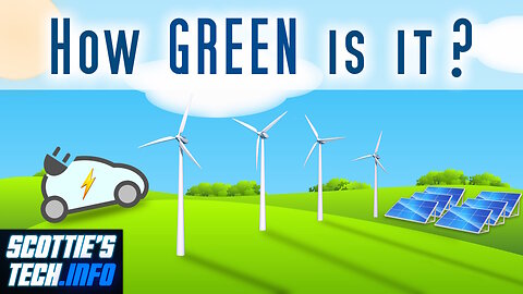 Is Green Energy REALLY green?