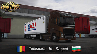 ETS2 | Volvo FH16 460 | Timisoara RO to Szeged BG | Reefer Container 24t