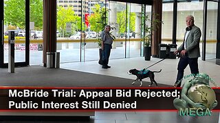 McBride Trial: Appeal Bid Rejected; Public Interest Still Denied