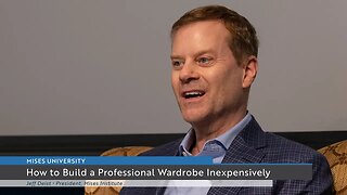 How to Build a Professional Wardrobe Inexpensively | Jeff Deist