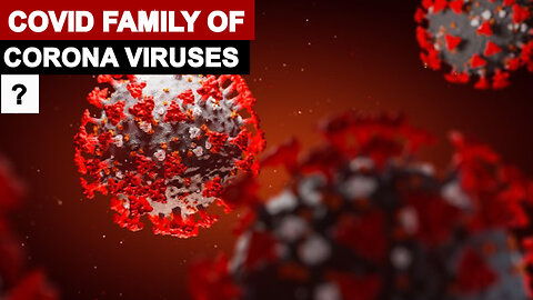 Covid Family of Viruses ?