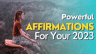 Unlock Your True Potential: 35 Positive Affirmations for 2023