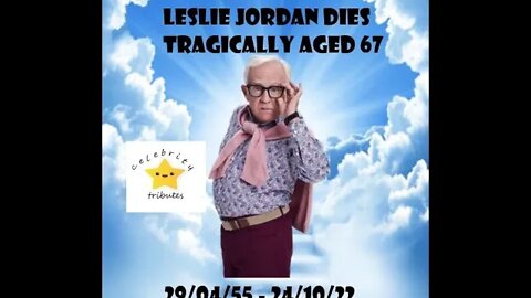 Will & Grace Star Leslie Jordan dies tragically aged 67